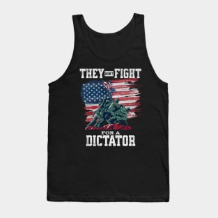 Didn't Fight for a Dictator - American Armed Forces Tank Top